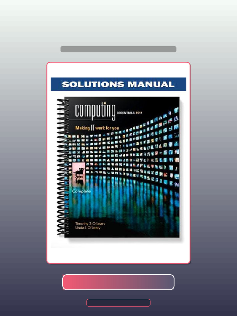 Computing Essentials 2011 Complete Edition 21st Edition by OLeary Full ...