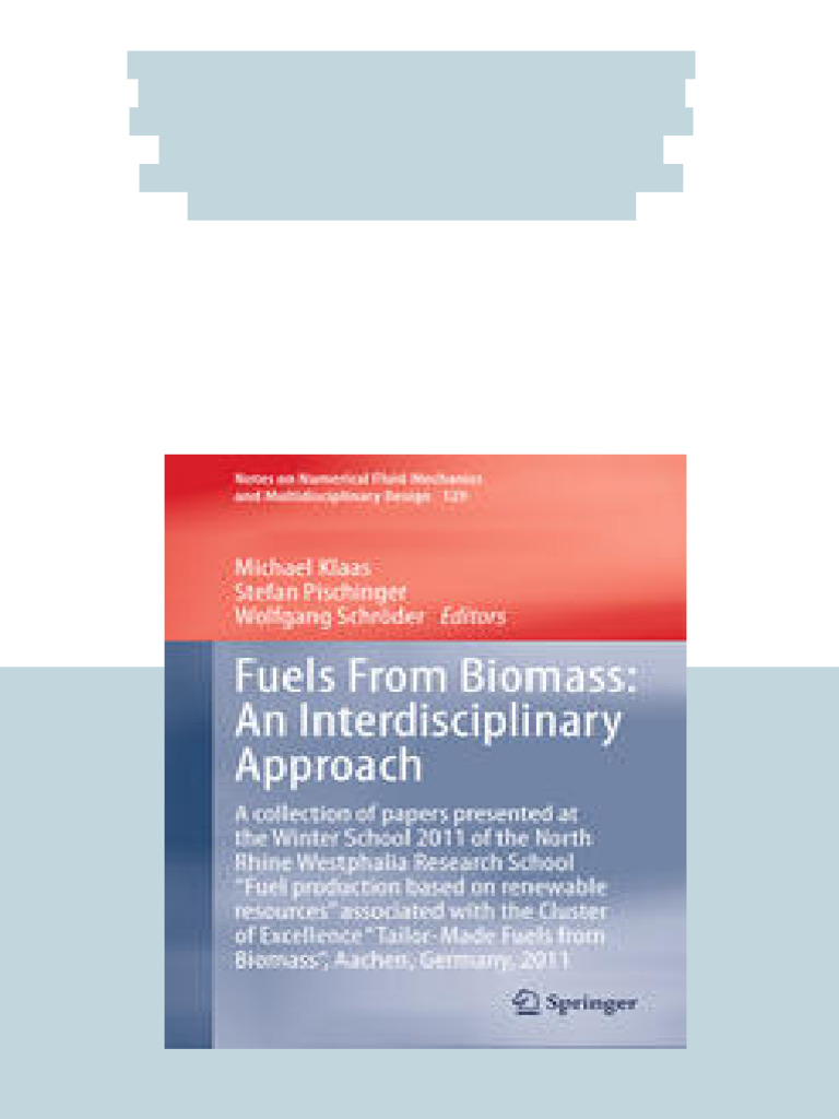Fuels From Biomass An Interdisciplinary Approach A collection of papers ...