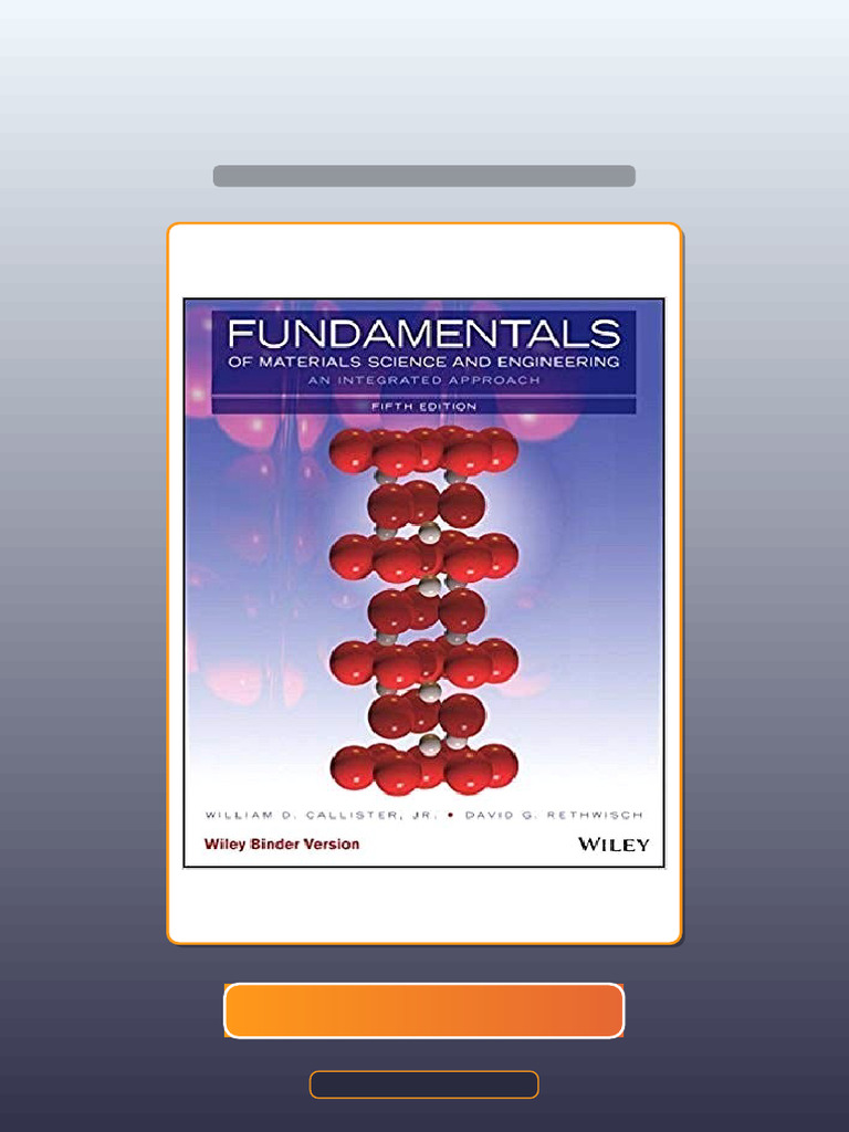 Fundamentals of Materials Science and Engineering an Integrated ...