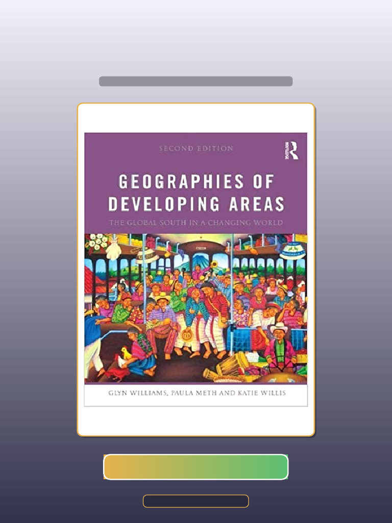 Geographies of Developing Areas The Global South in A Changing World ...