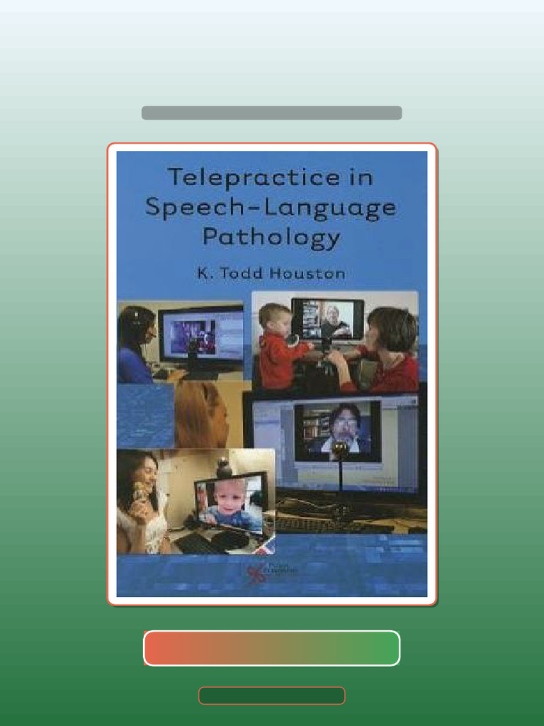 Complete Telepractice in SpeechLanguage Pathology Ebook and TestBank ...