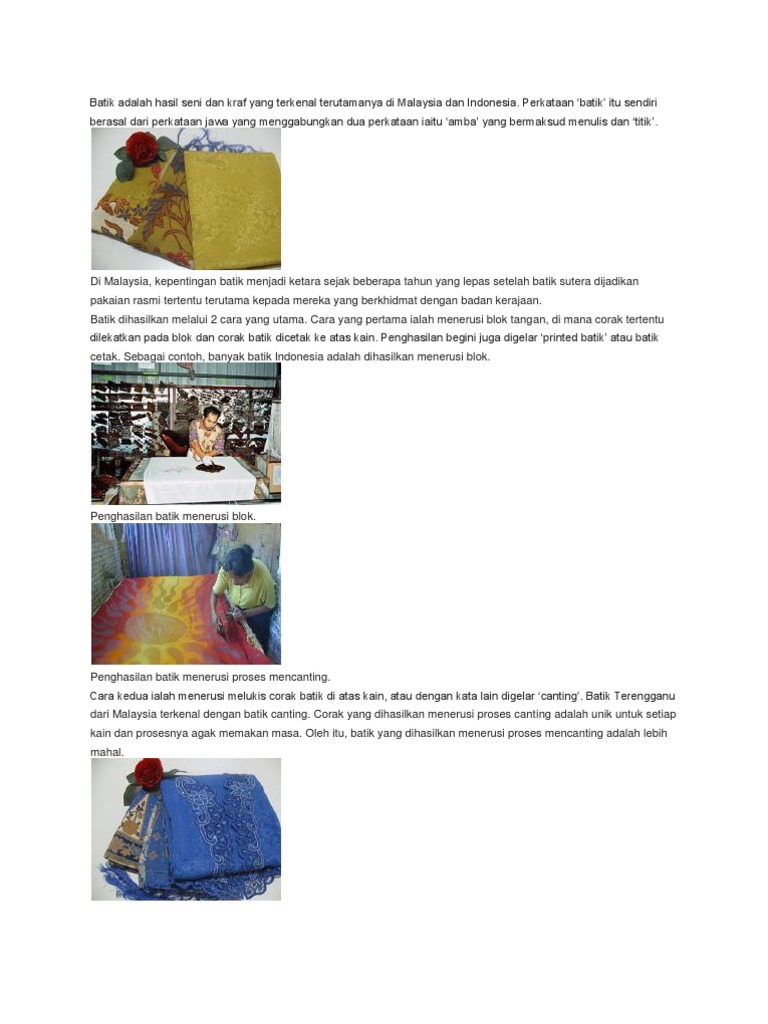 Batik Adalah Hasil Seni Dan Kraf Yang Terkenal Terutamanya Di 