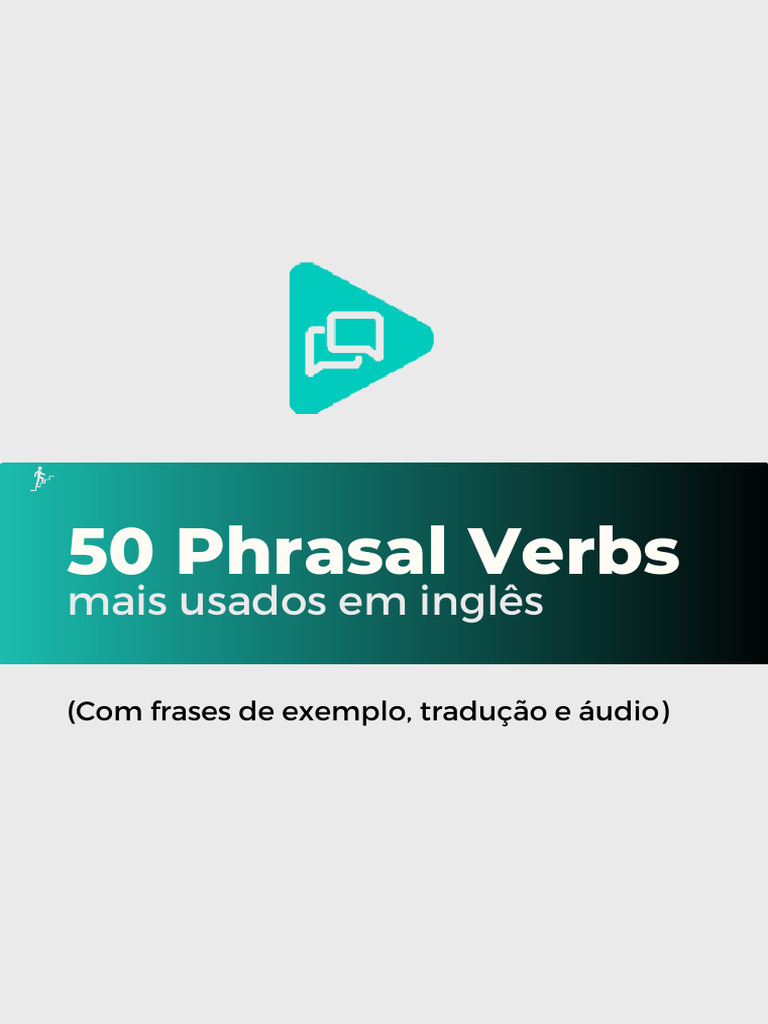 50 Phrasal Verbs Com Tradução e Exemplos | PDF