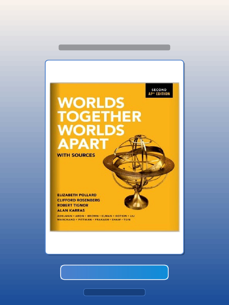 Complete Worlds Together Worlds Apart With Sources 2nd AP Edition ...