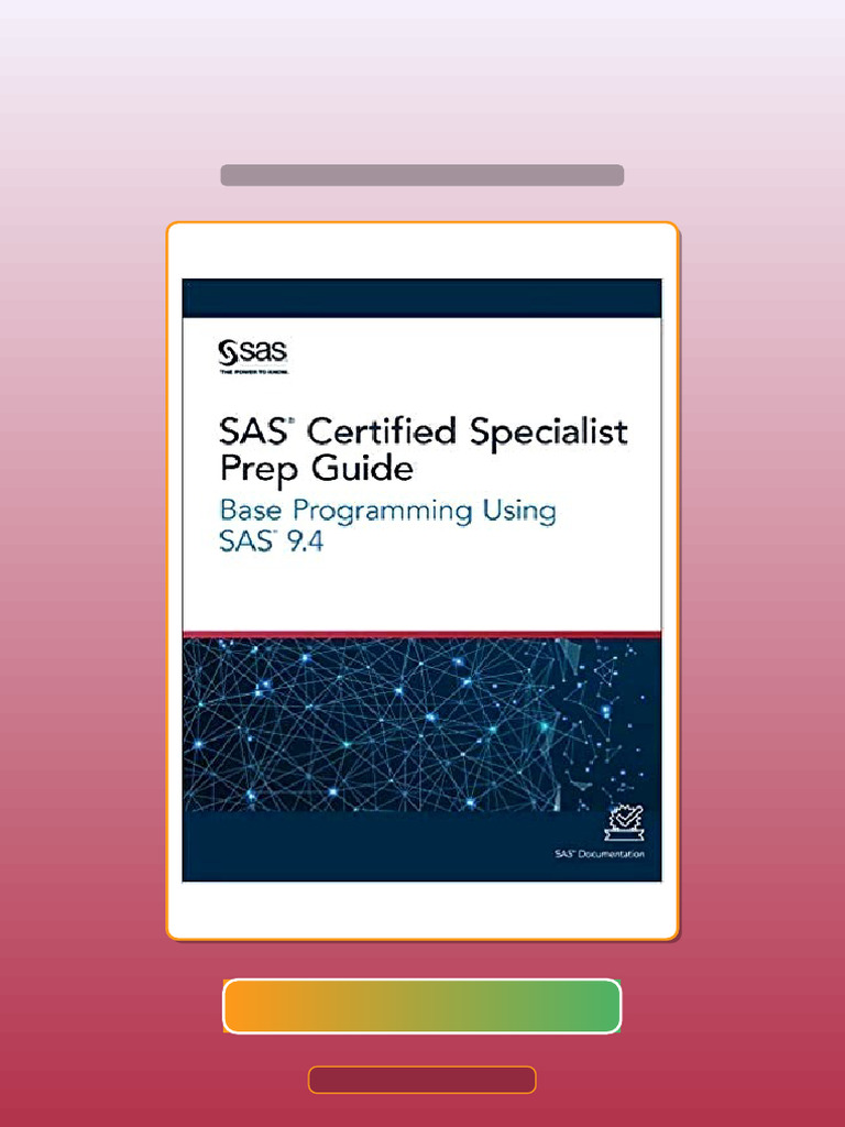 SAS Certified Specialist Prep Guide Base Programming Using SAS 94 Ebook ...