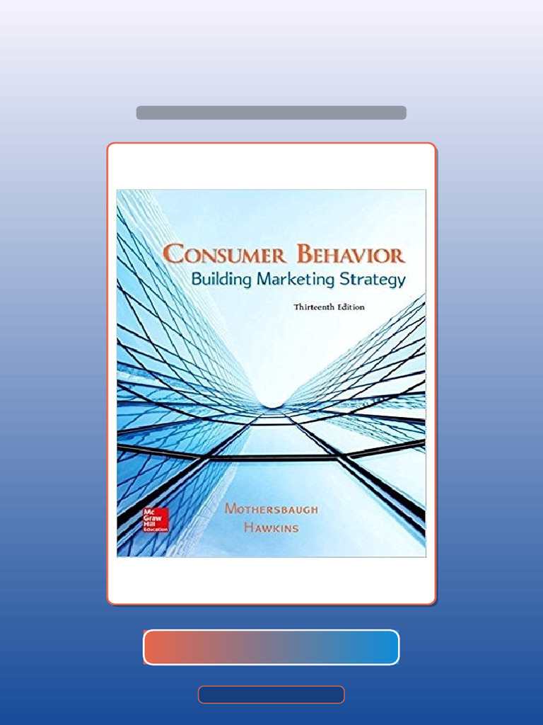 Consumer Behavior Building Marketing Strategy 13th Ebook and TestBank ...