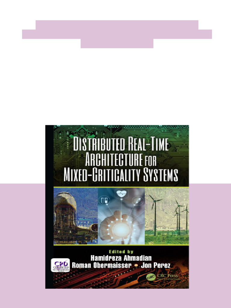 Distributed Real Time Architecture for Mixed Criticality Systems 1st ...