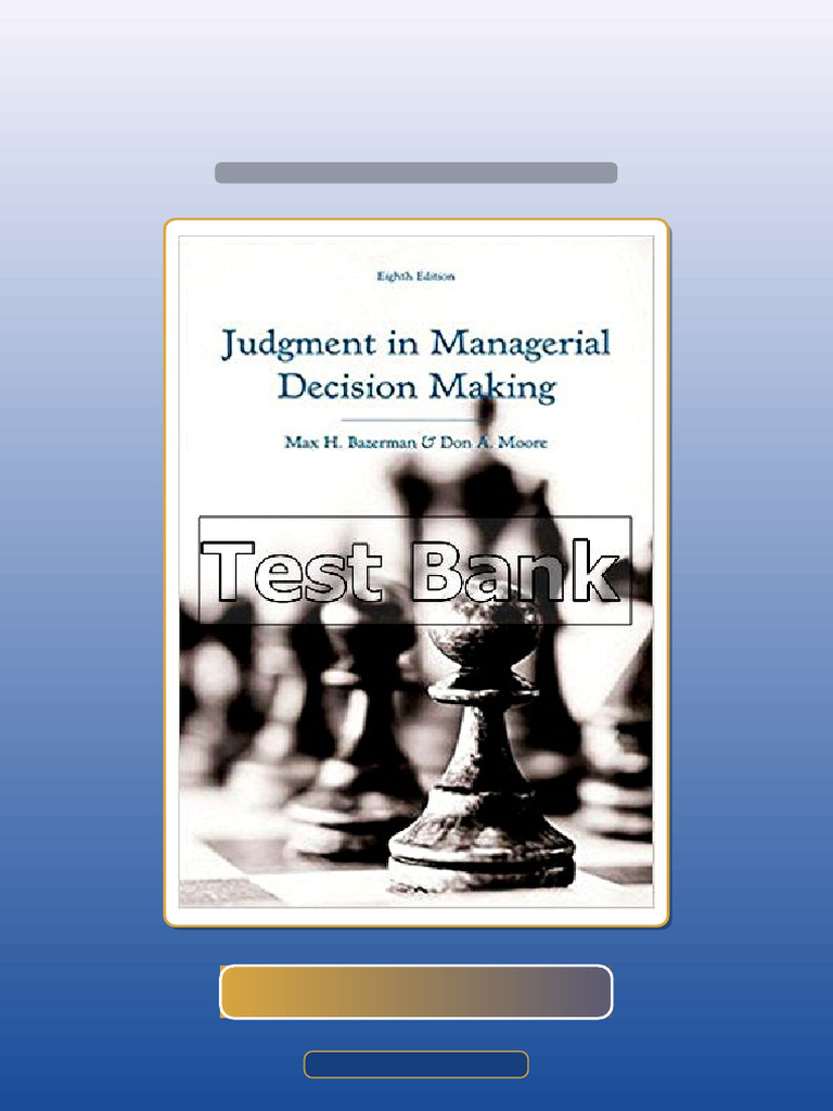 Complete Judgment in Managerial Decision Making 8th Edition
