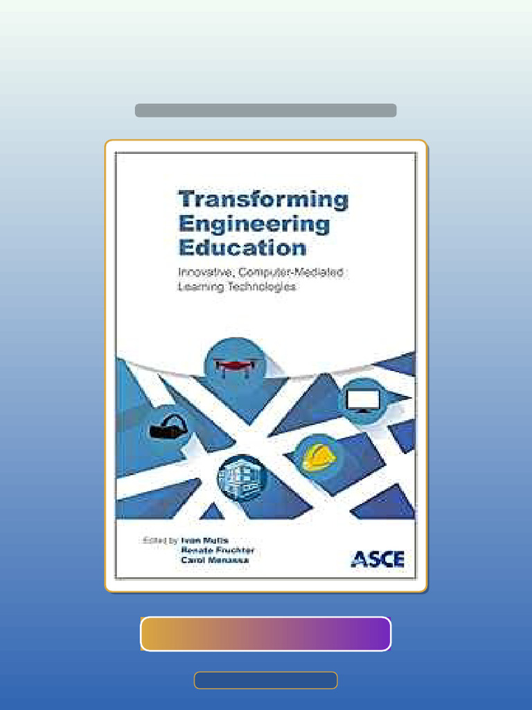 Transforming Engineering Education By, Amer Society of Civil Engineers ...