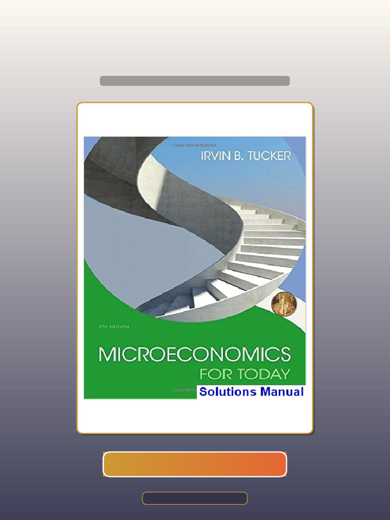 Complete Microeconomics For Today 9th Edition Tucker Verified | PDF ...