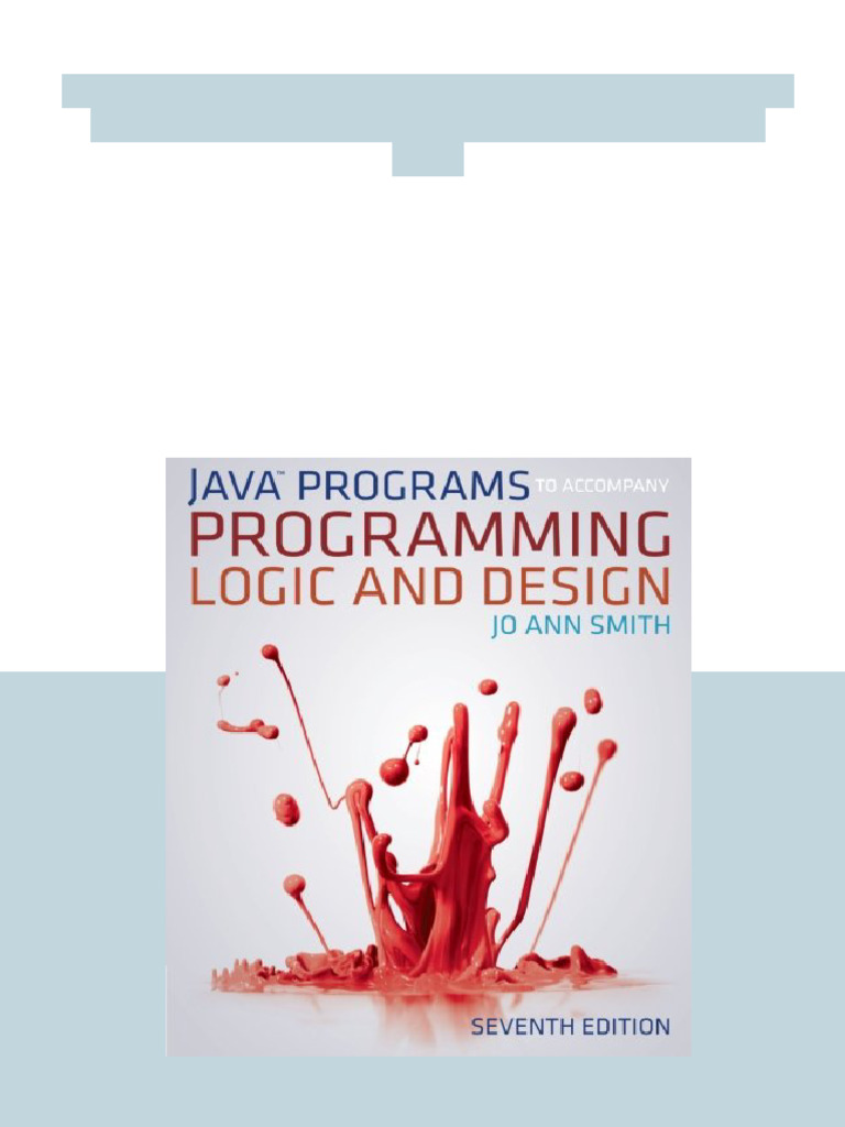 Java Programs to Accompany Programming Logic and Design 7th Edition Jo ...