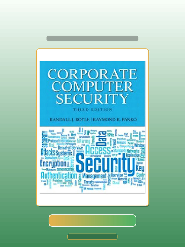 Corporate Computer Security 3rd Edition Boyle Get It Now | PDF ...