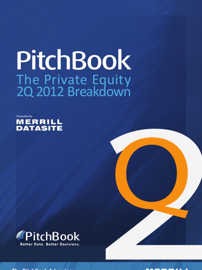 99 Pitchbook PE Report Q2 2012 | PDF | Private Equity | Investing