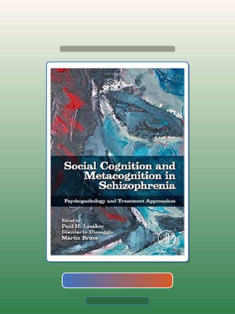 Authorized Social Cognition and Metacognition in Schizophrenia ...