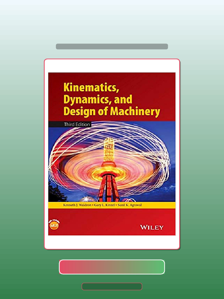 Authorized Kinematics Dynamics and Design of Machinery by Kenneth J ...