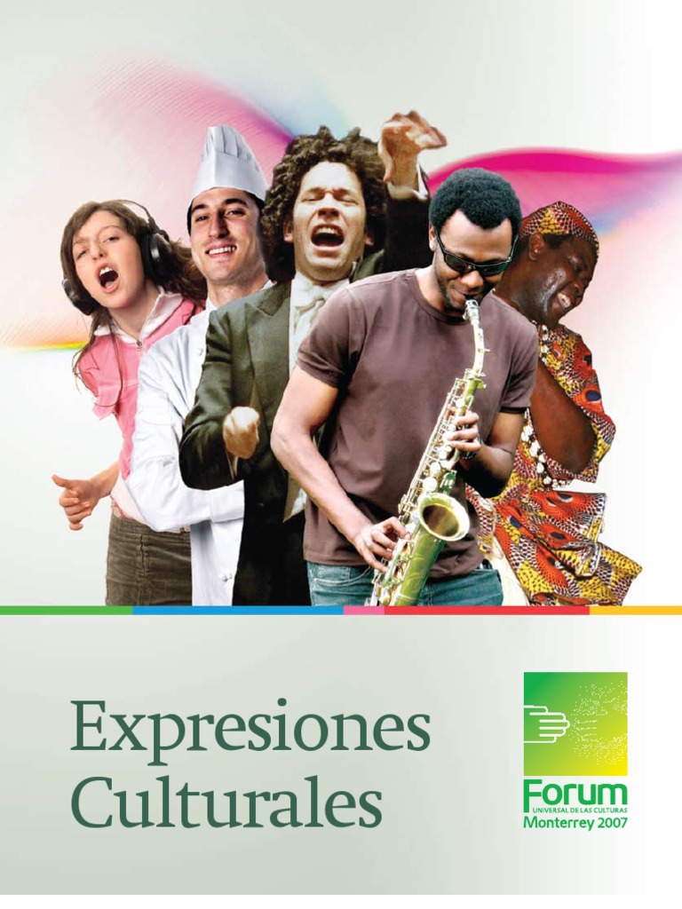 Forum Universal de Las Culturas Monterrey 2007 Dossier Expresiones