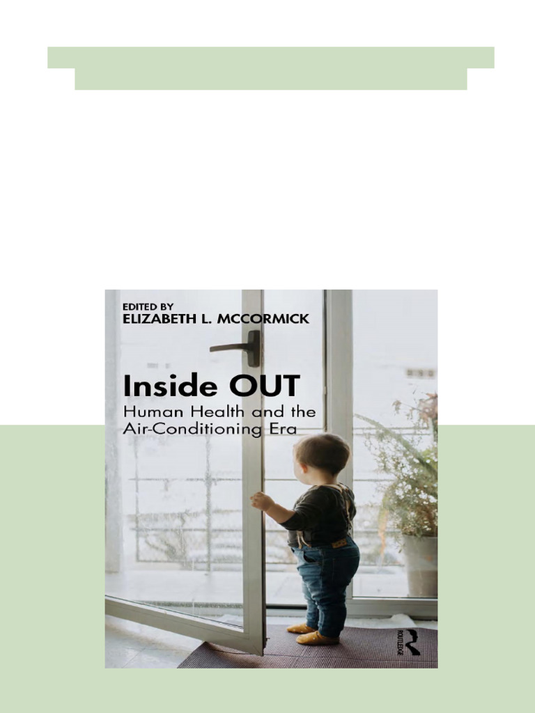 Inside Out Human Health and The Air Conditioning Era 1st Edition ...