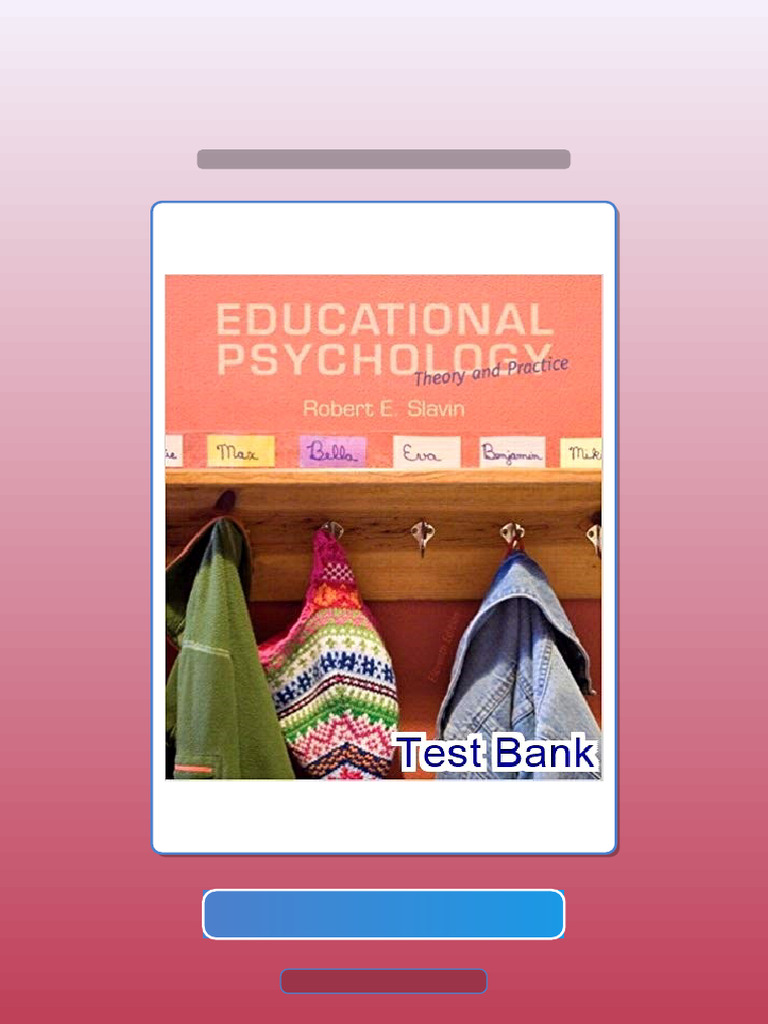 Technical standards of SLAVIN RE 2020 EDUCATIONAL PSYCHOLOGY THEORY AND ...