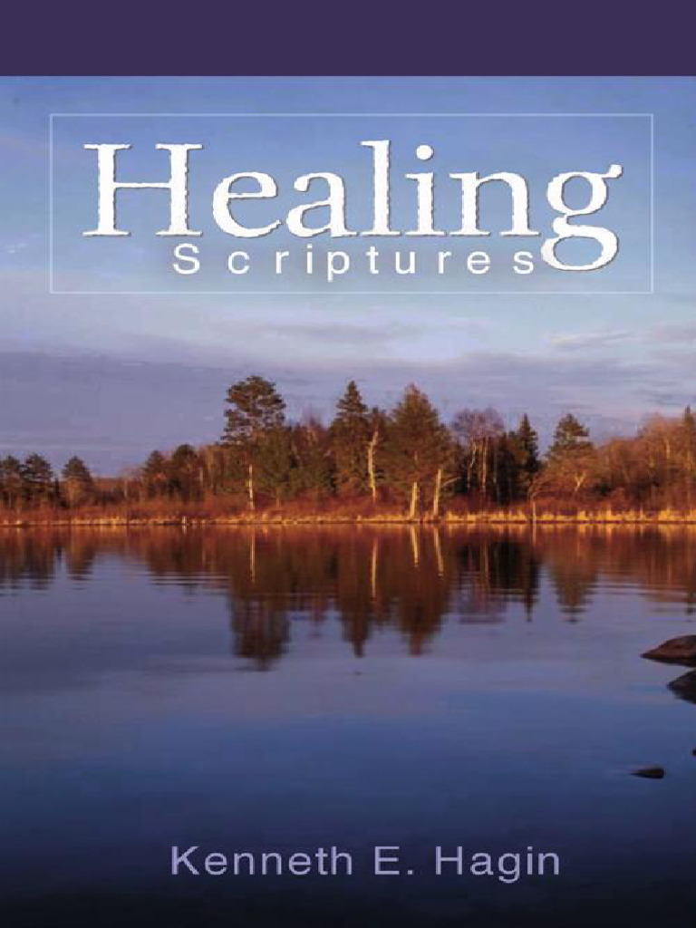 Healing Scriptures by Kenneth Hagin | PDF | Jesus | Glory (Religion)