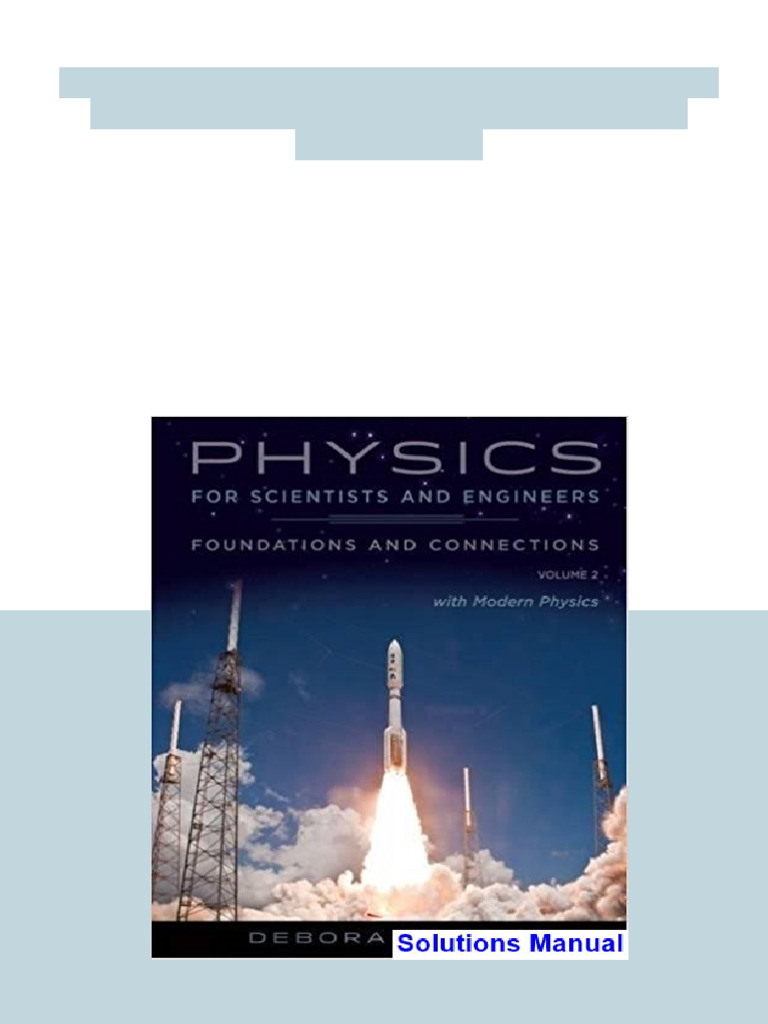 Physics For Scientists and Engineers Foundations and Connections Volume ...