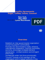 Commodity Agreements Sugar, Coffee, Cocoa, Coconut: New York, May 2004 Lynne Moorhouse