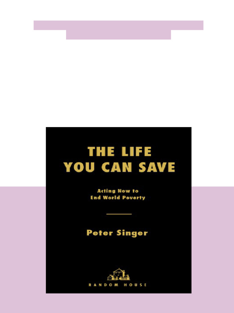 The Life You Can Save Acting Now To End World Poverty Singer PDF ...