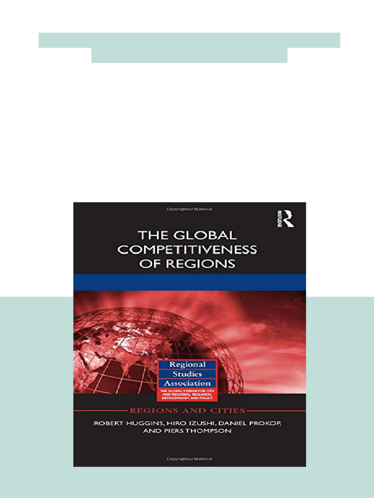 The Global Competitiveness of Regions 1st Edition Robert Huggins ...