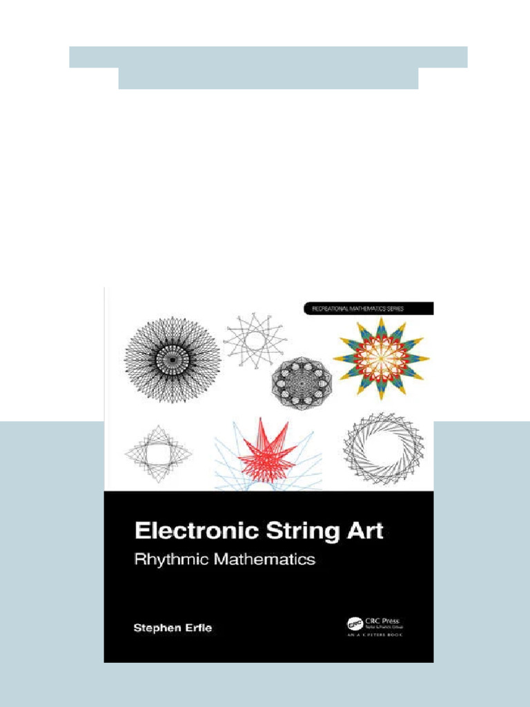Electronic String Art Rhythmic Mathematics 1st Edition Stephen Erfle ...