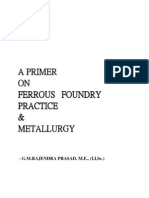 A Primer on Ferrous Foundry Practice &amp; Metallurgy.