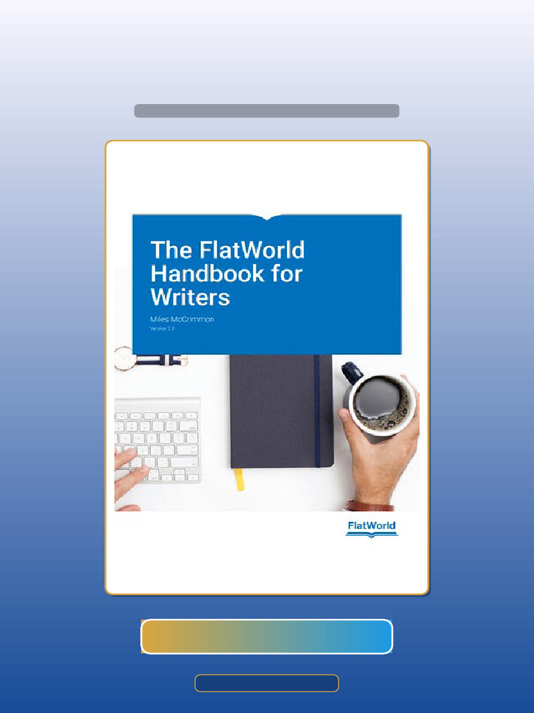 FlatWorld Handbook for Writers Version 2 0 2nd McCrimmon Get It Now ...