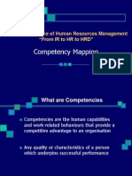 Competency Mapping: The Changing Face of Human Resources Management "From IR To HR To HRD"
