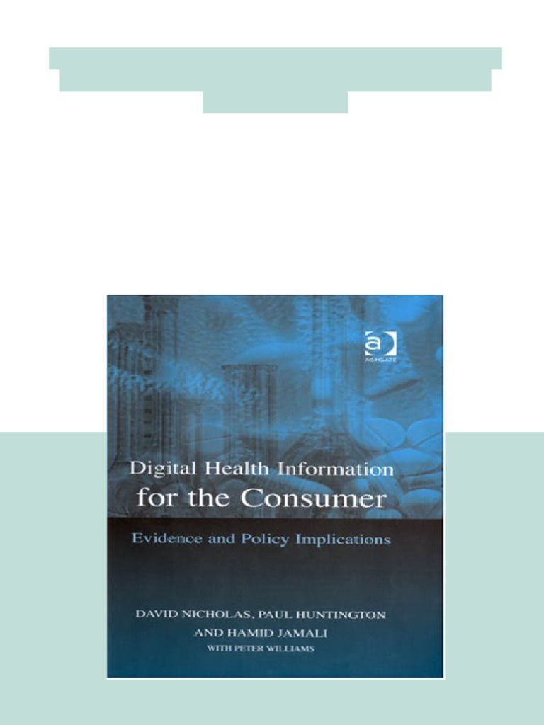 Digital Health Information For The Consumer Evidence and Policy ...