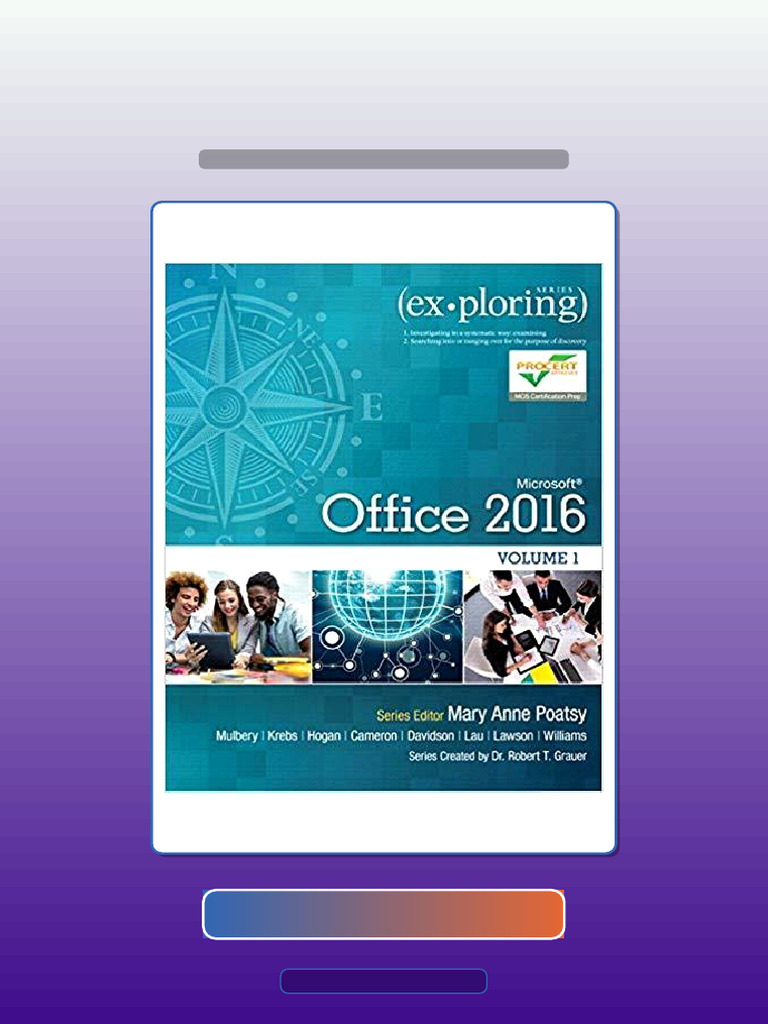 Exploring Microsoft Office 2016 Volume 1 by Mary Anne Poatsy Get It Now ...