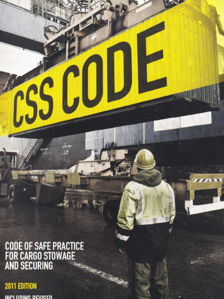 CSS Code Code of Safe Practice For Cargo Stowage and Securing ...