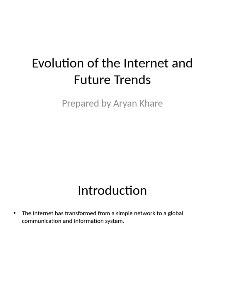 Evolution of The Internet and Future Trends | PDF