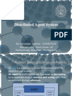 Distributed Agent System: By:Arindam Sarkar (20081010) University Institute of Technology, Burdwan University