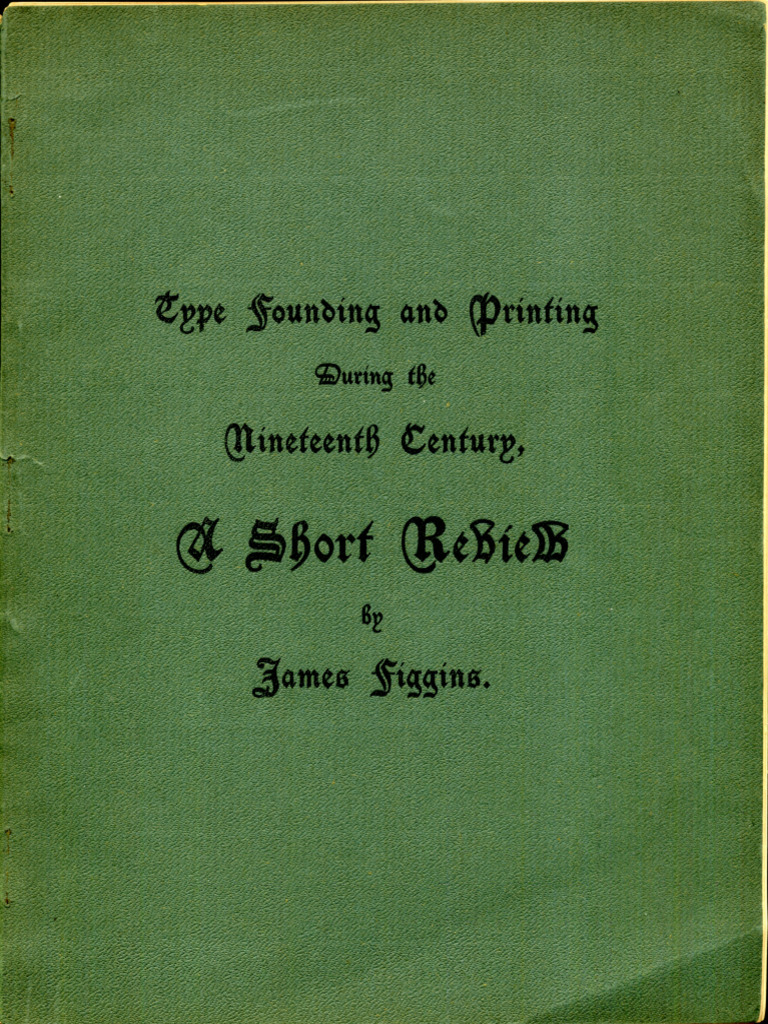 Type Founding and Printing - James Figgins | PDF