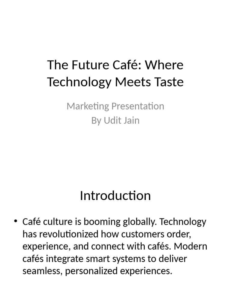 The Future Cafe Presentation | PDF