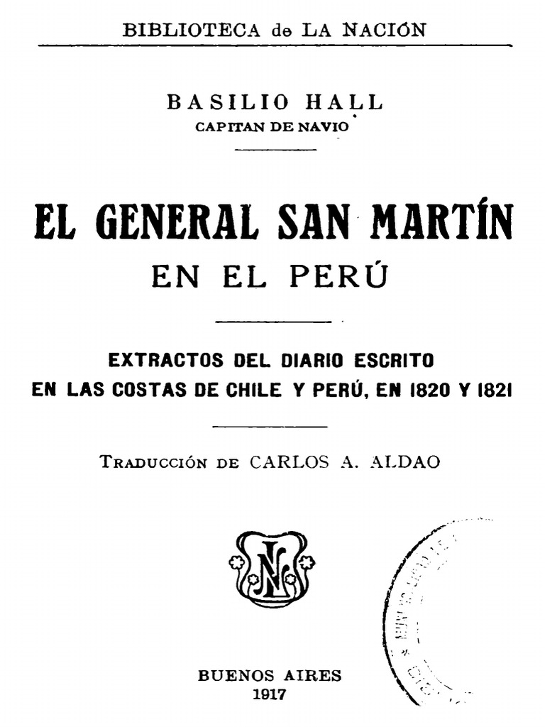 El General San Martin en El Perú - Basilio Hall | PDF