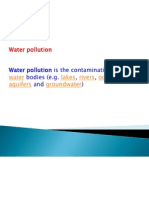 Water Pollution Is The Contamination of Bodies (E.g., ,, And)