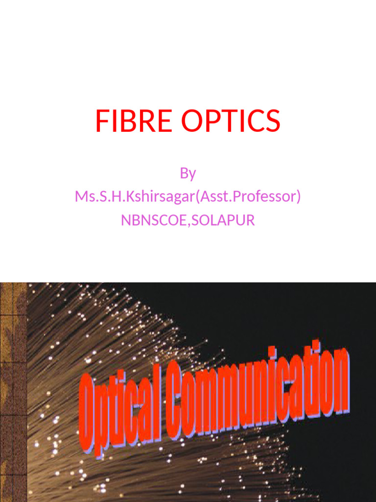 Unit Vii Fibre Optics | PDF | Optical Fiber | Transmission Medium