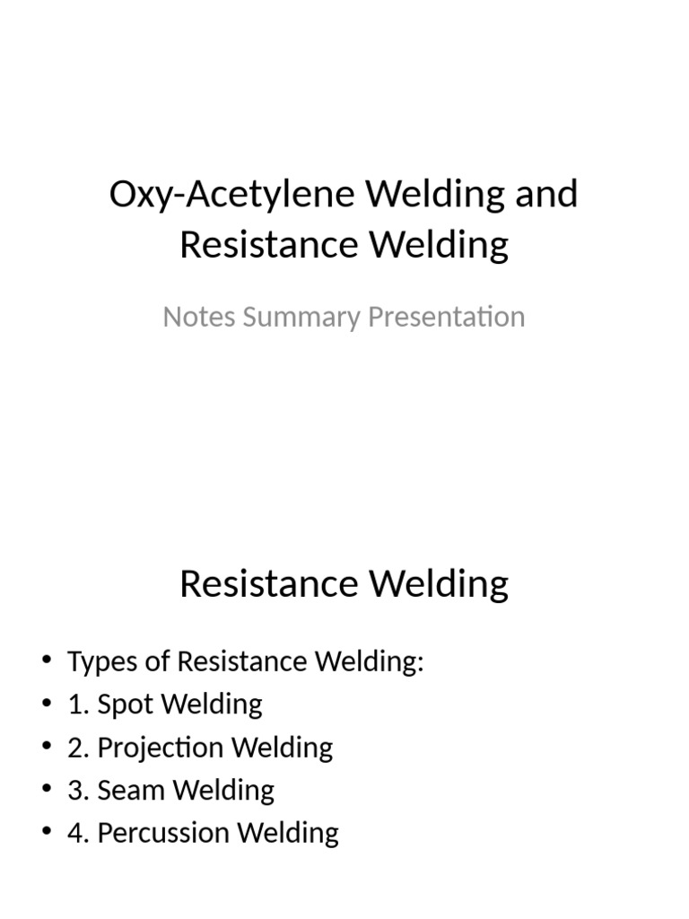 Oxy-Acetylene and Resistance Welding Presentation | PDF