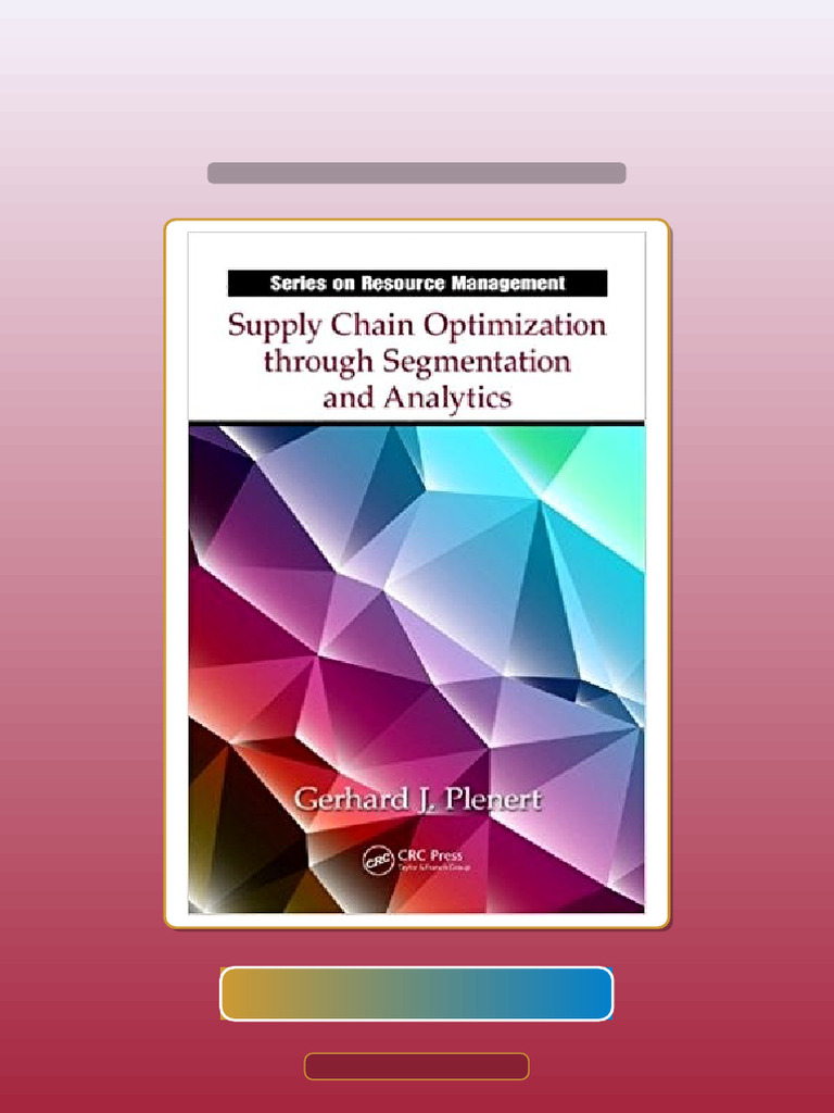 Authorized Supply Chain Optimization Through Segmentation and Analytics ...