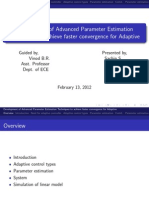 Development of Advanced Parameter Estimation Techniques To Achieve Faster Convergence For Adaptive