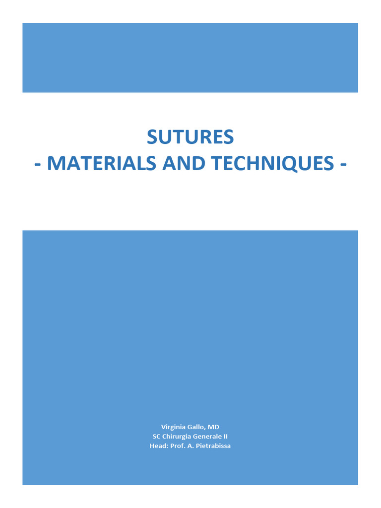 Suture Techniques and Materials Overview | PDF | Surgical Suture | Wound