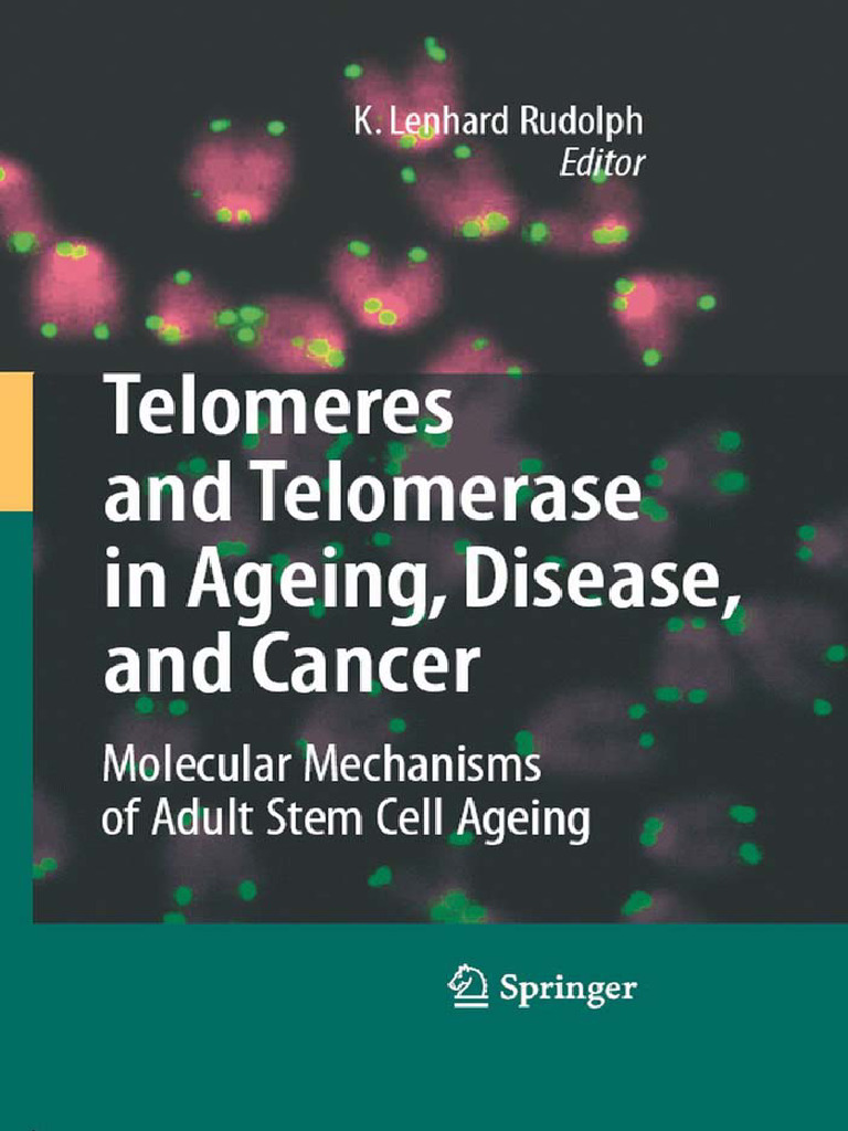 Telomeres and Telomerase in Ageing, Disease, and Cancer - K - Lenhard ...