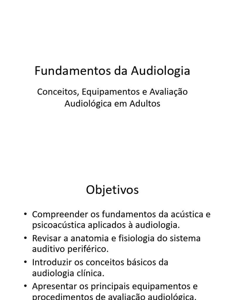 Fundamentos da Audiologia e Avaliação | PDF | Audição | Orelha