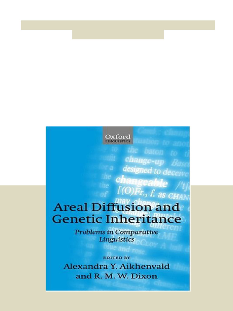 6277areal Diffusion and Genetic Inheritance Alexandra Y. Aikhenvald ...