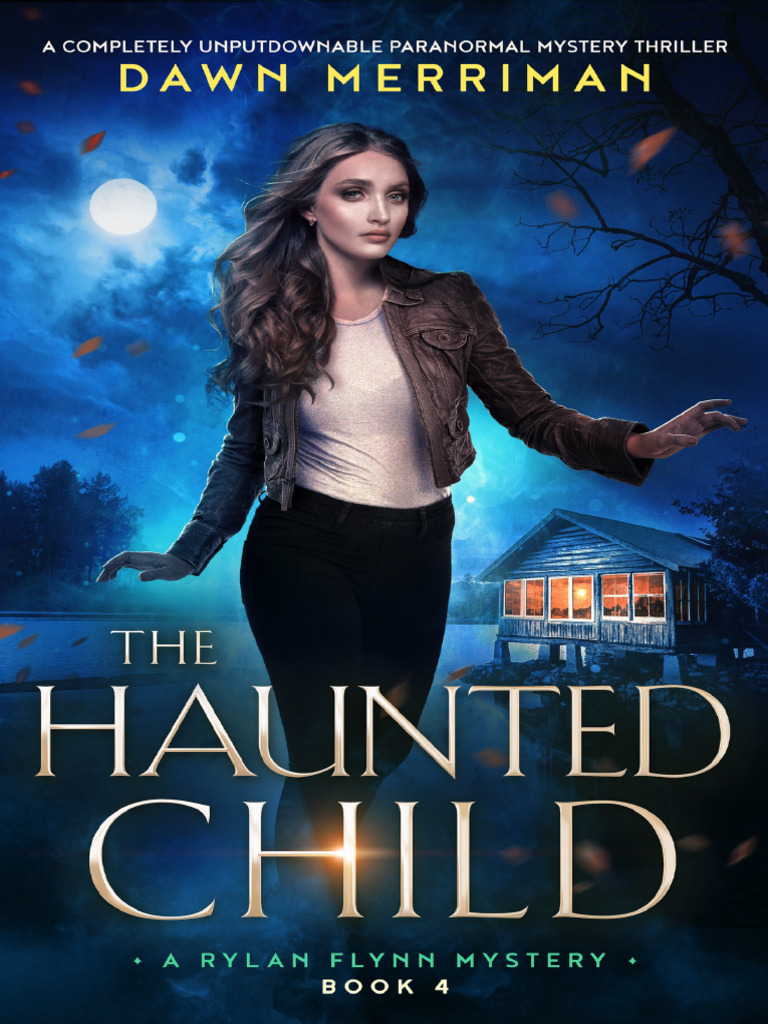 The Haunted Child: A Paranormal Thriller | PDF