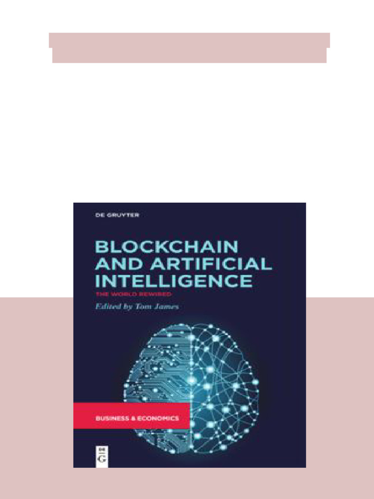 Blockchain and Artificial Intelligence The World Rewired 1st Edition ...